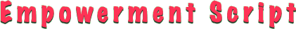  Empowerment Script 